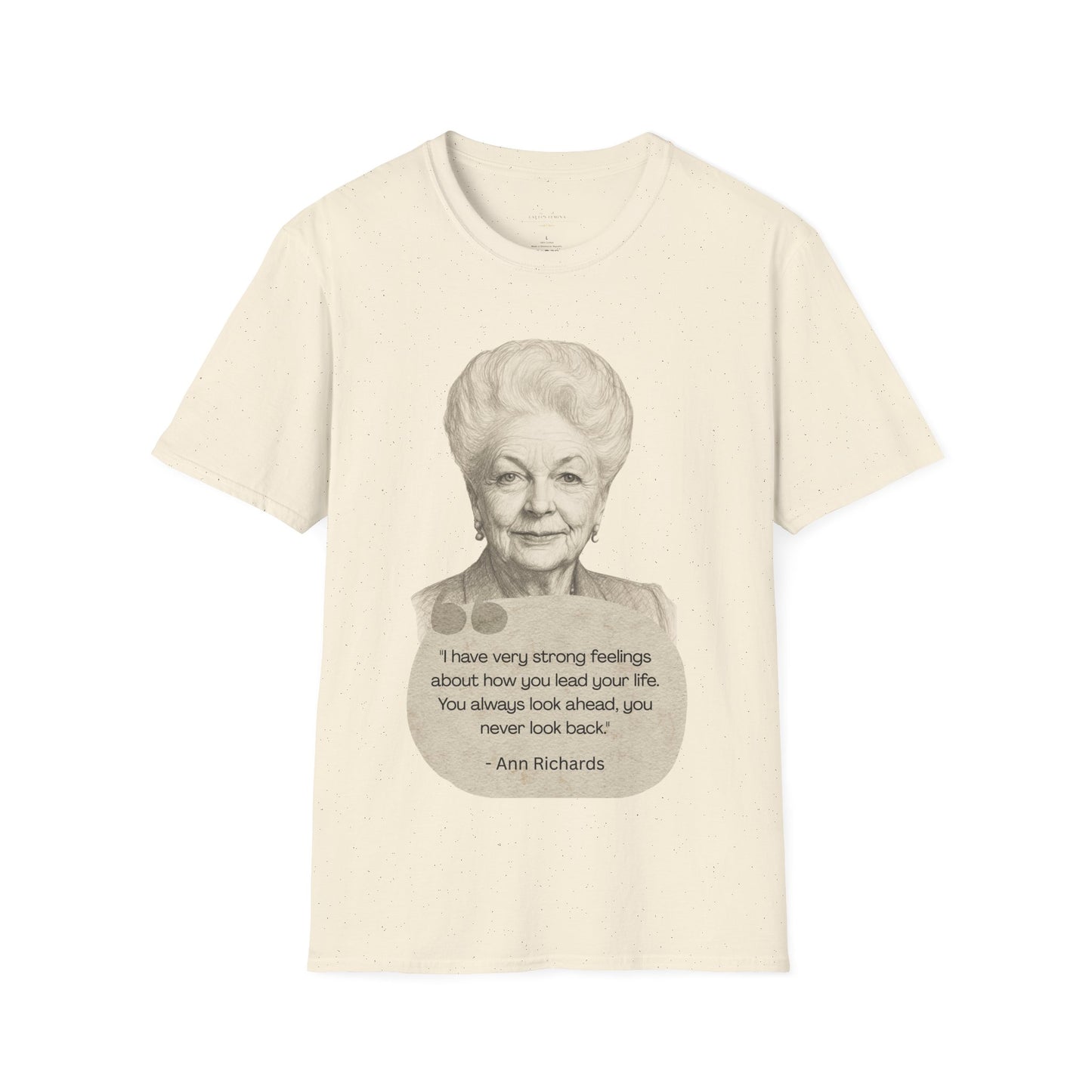 "Always Look Ahead" - Ann Richards Tee Shirt