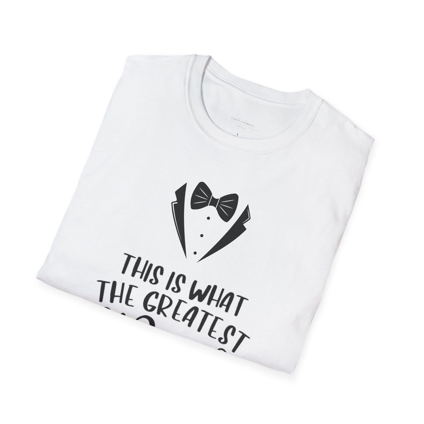 Greatest Dad - Father's Day T-Shirt