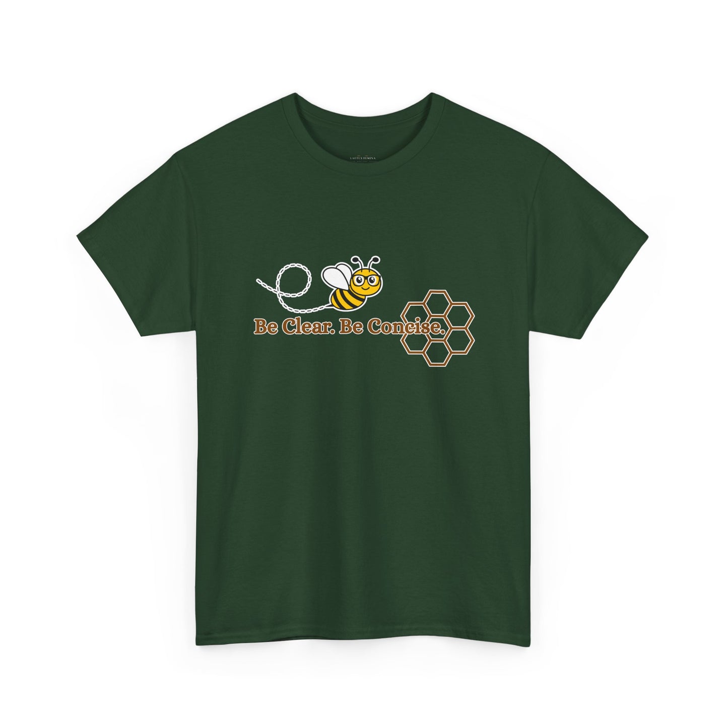 Be Clear. Be Concise. T-shirt