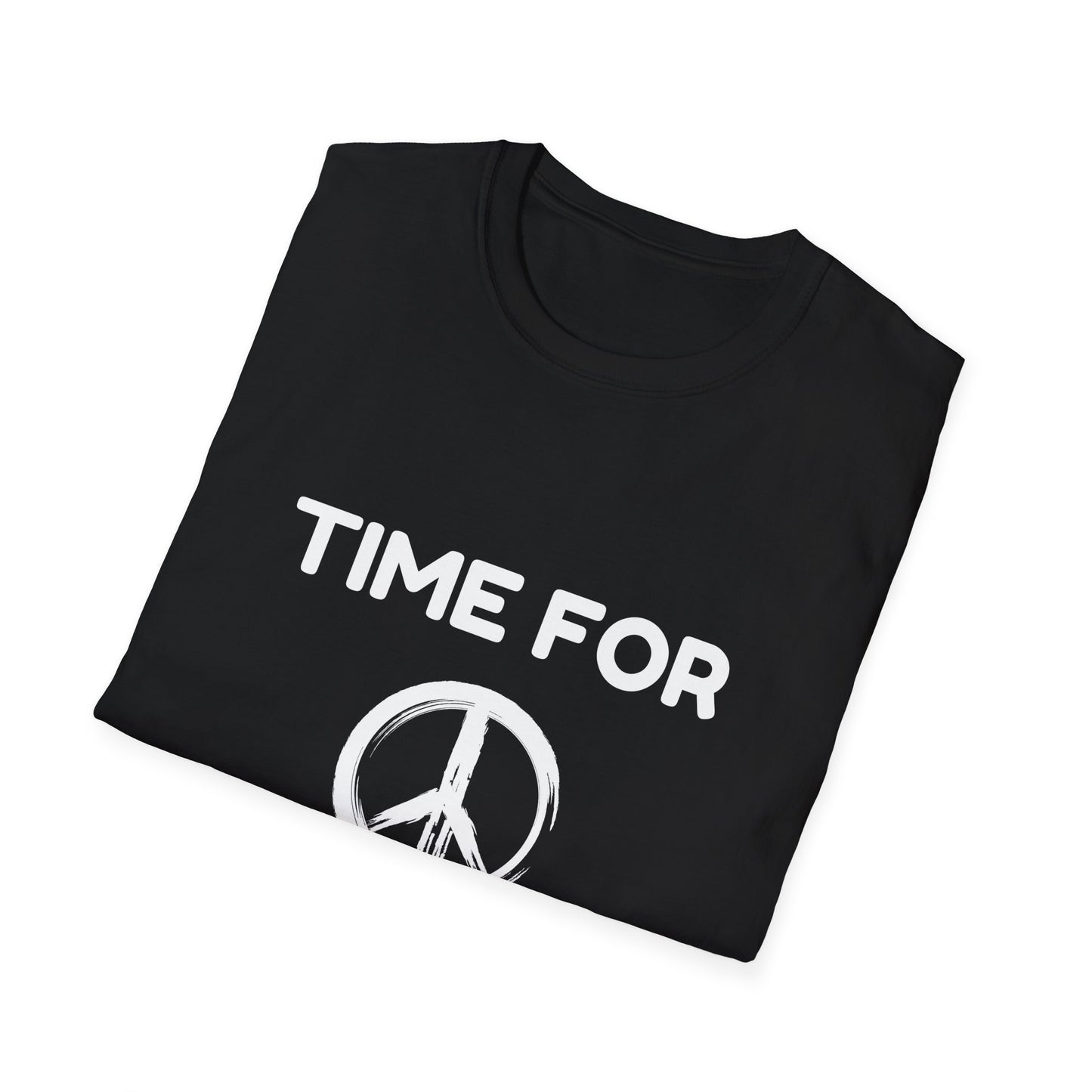 Time For Peace - (Unisex) T-Shirt