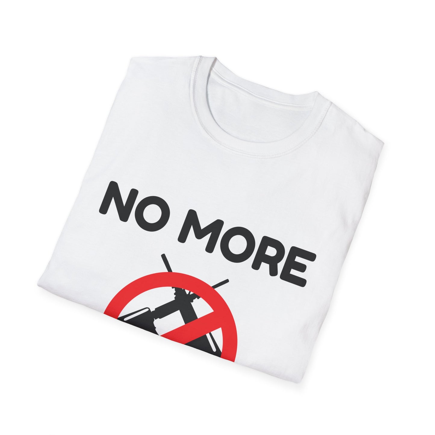 No More Wars - (Unisex) T-Shirt