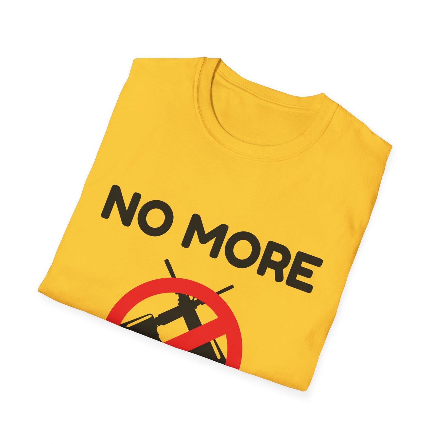 No More Wars - (Unisex) T-Shirt