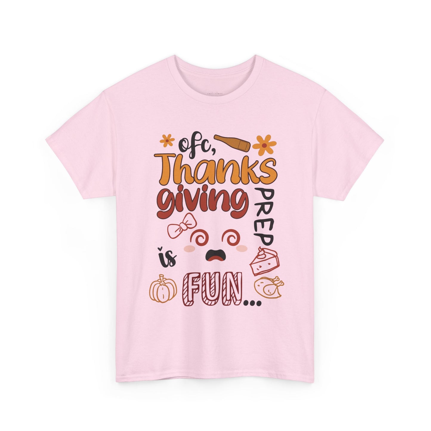 Thanksgiving Prep Is Fun | Funny Graphic Women's T-Shirt