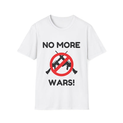 No More Wars - (Unisex) T-Shirt