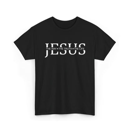 Jesus - The Way The Truth The Life - John 14:6 | Women's Christian Graphic Tee