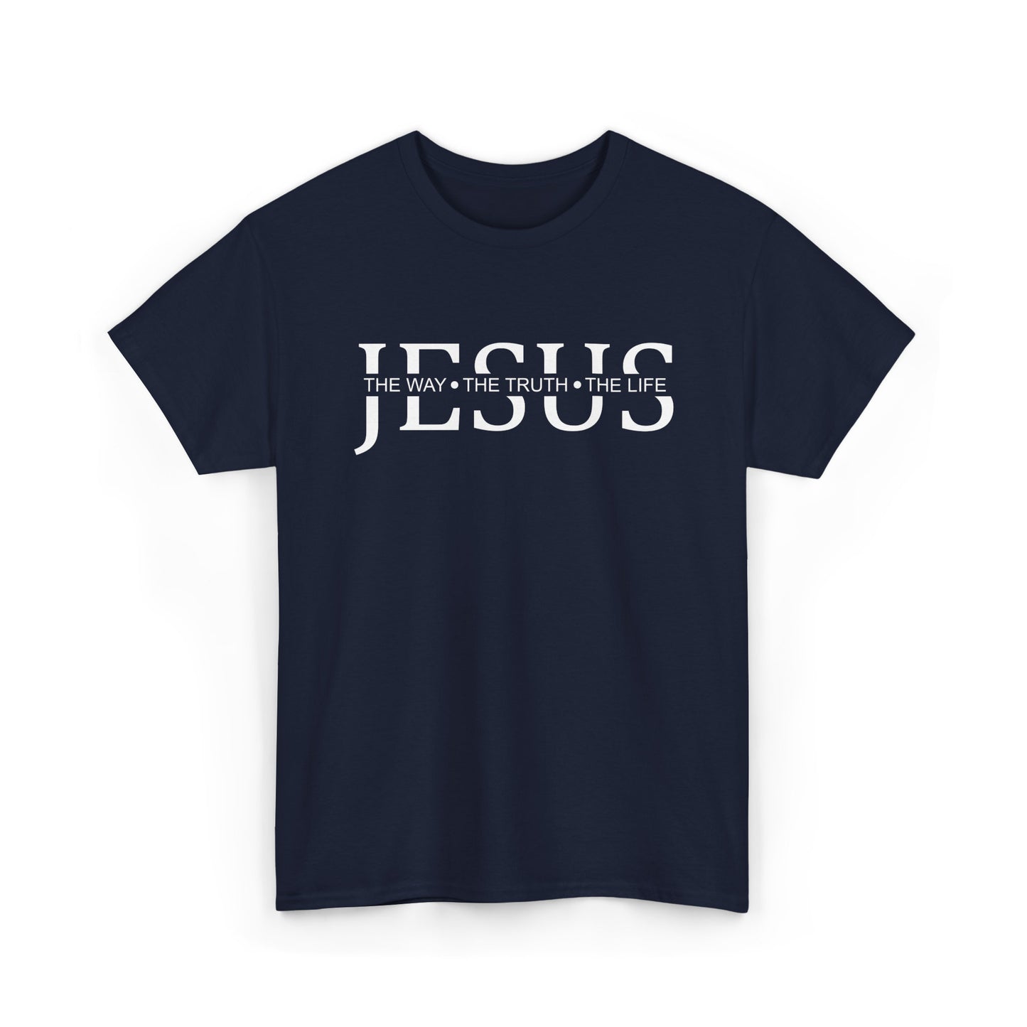Jesus - The Way The Truth The Life - John 14:6 | Women's Christian Graphic Tee