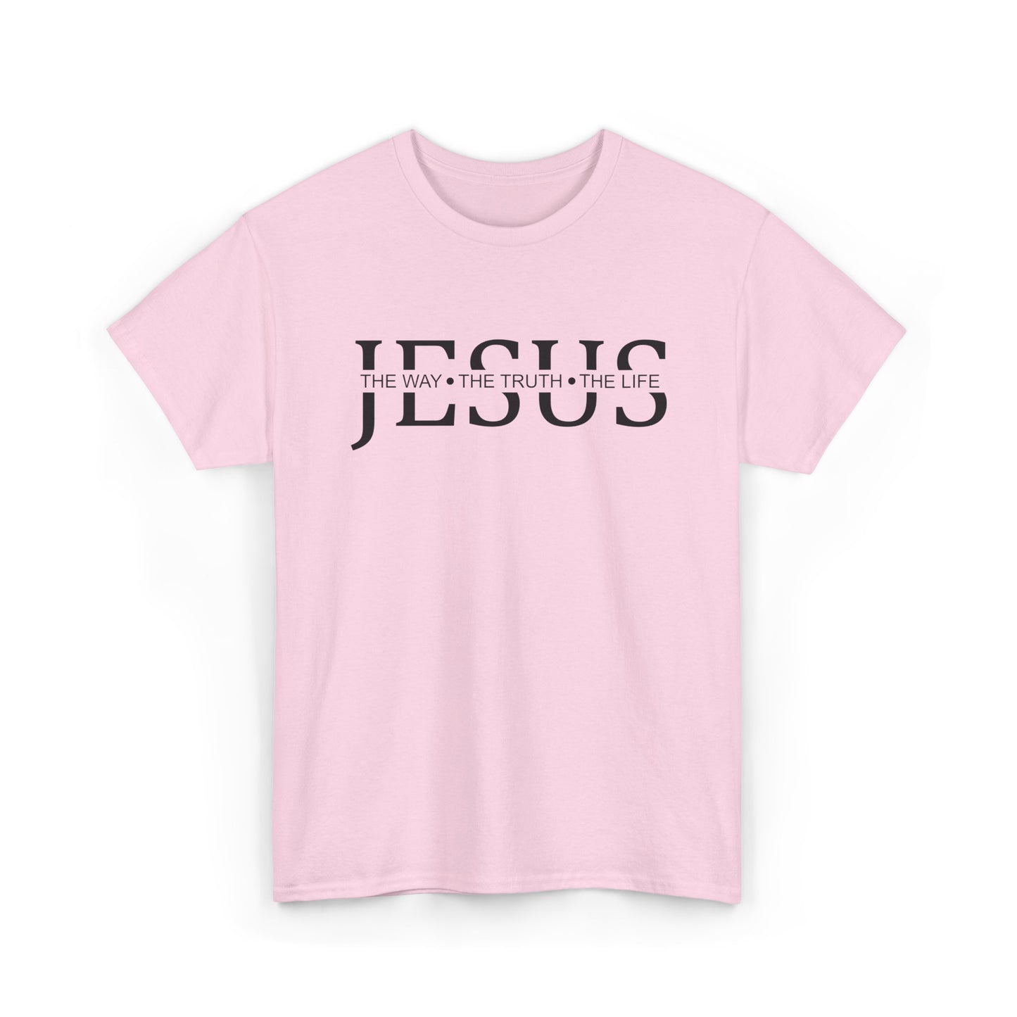 Jesus - The Way The Truth The Life - John 14:6 | Women's Christian Graphic Tee