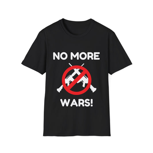 No More Wars - (Unisex) T-Shirt