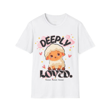 Deeply Loved - Faith Based T-Shirt