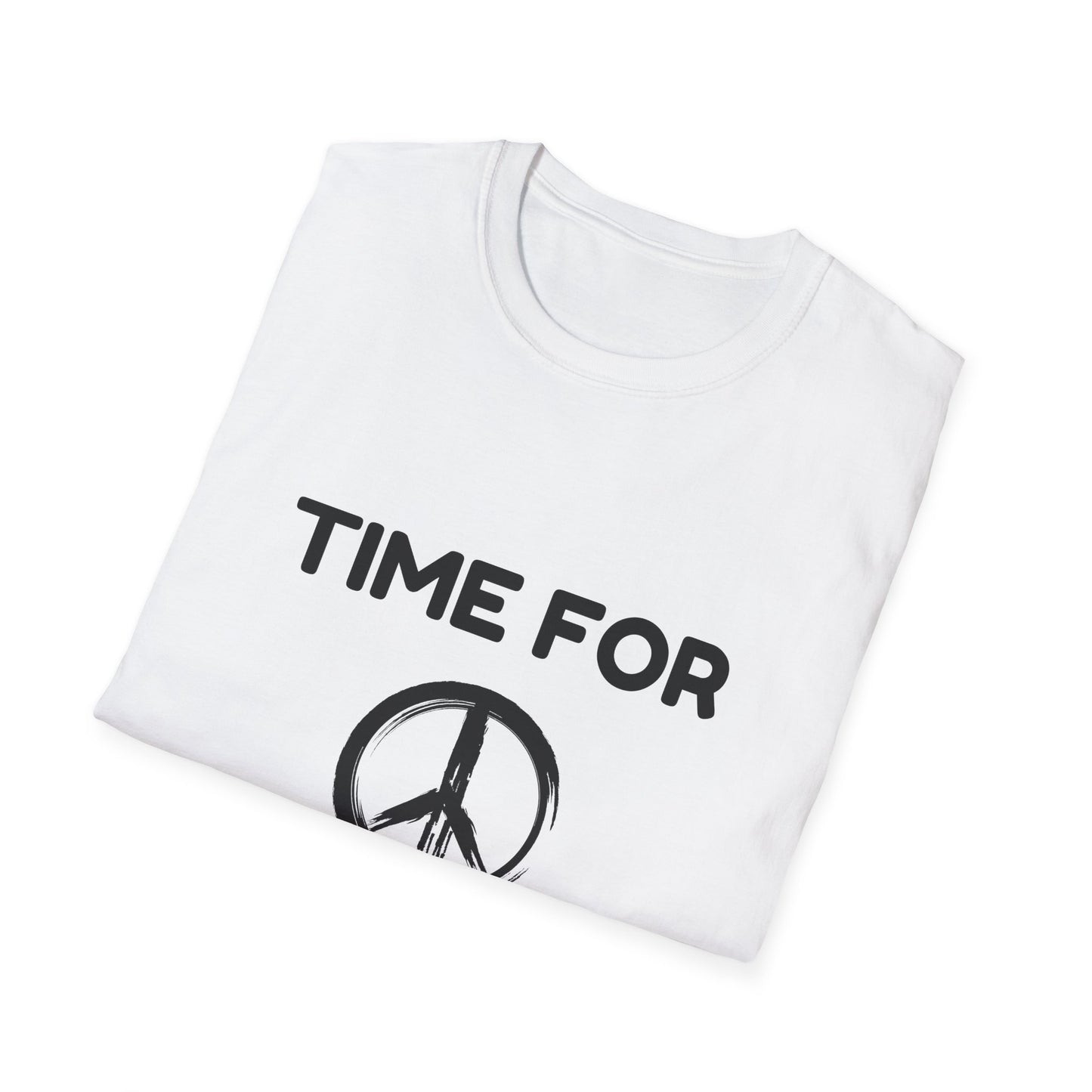 Time For Peace - (Unisex) T-Shirt