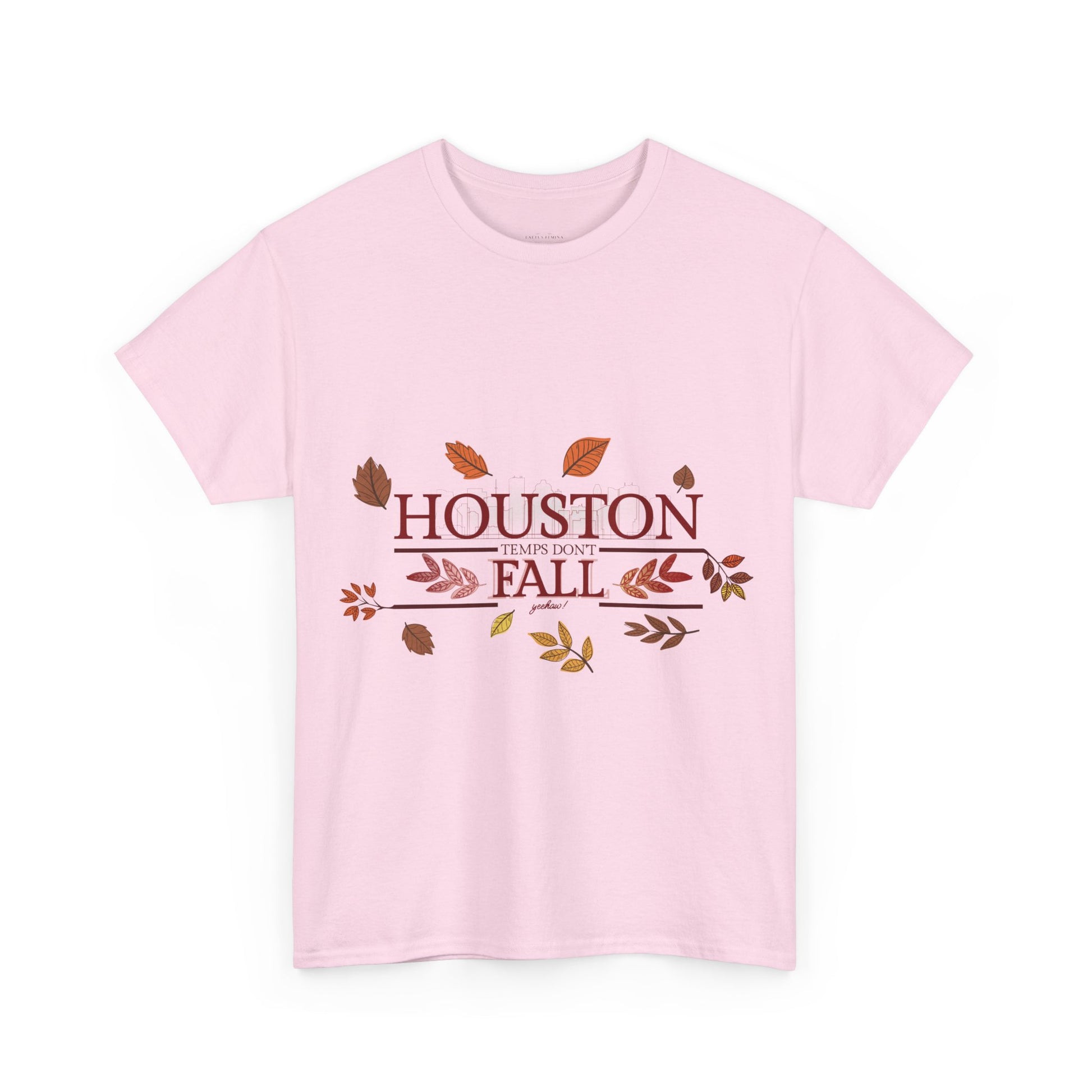 Pink t-shirt with 'Houston Temps Don't Fall' text and leaf graphics along with Houston skyline in the background