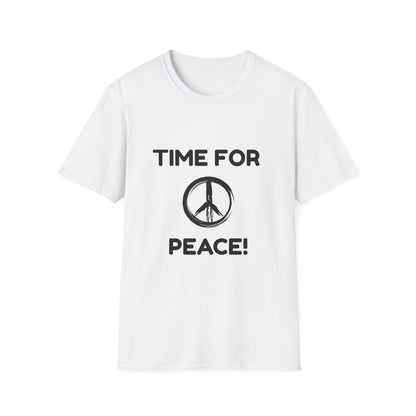 Time For Peace - (Unisex) T-Shirt
