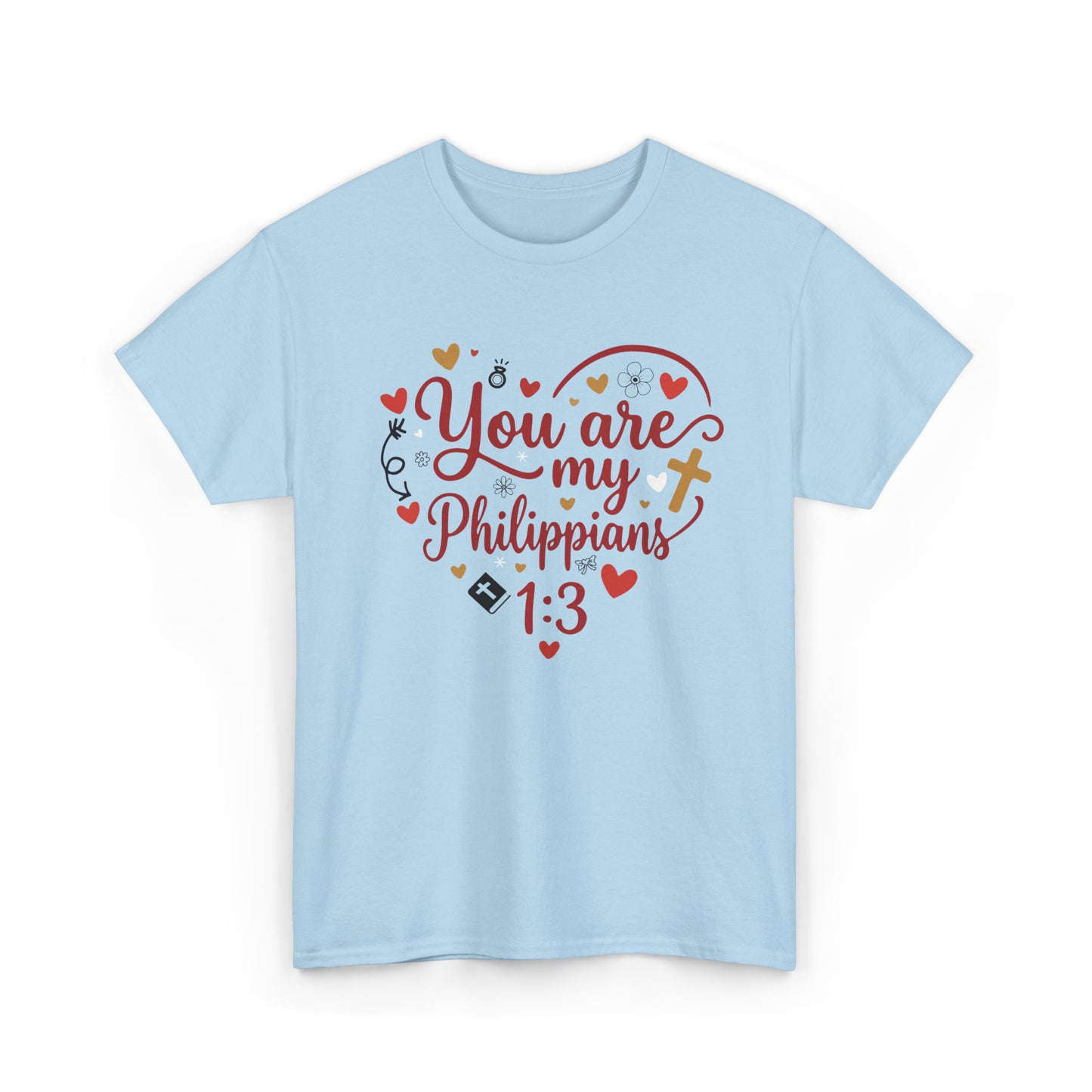 You Are My Philippians 1:3 | I Thank God For You - Confession Of Love & Appreciation | Women's Christian T-Shirt
