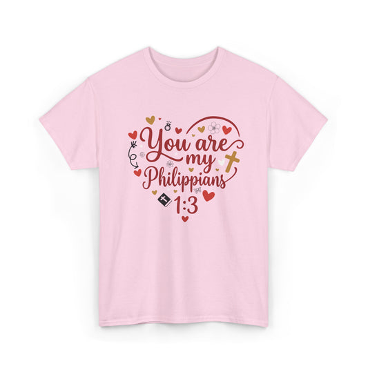 You Are My Philippians 1:3 | I Thank God For You - Confession Of Love & Appreciation | Women's Christian T-Shirt