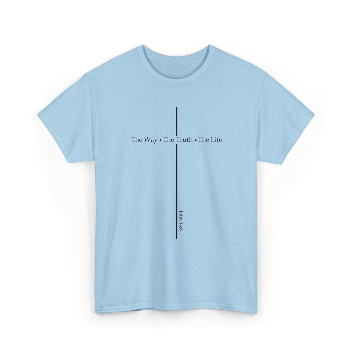 The Way - The Truth - The Life | John 14:6 | Women's Graphic Christian T-shirt