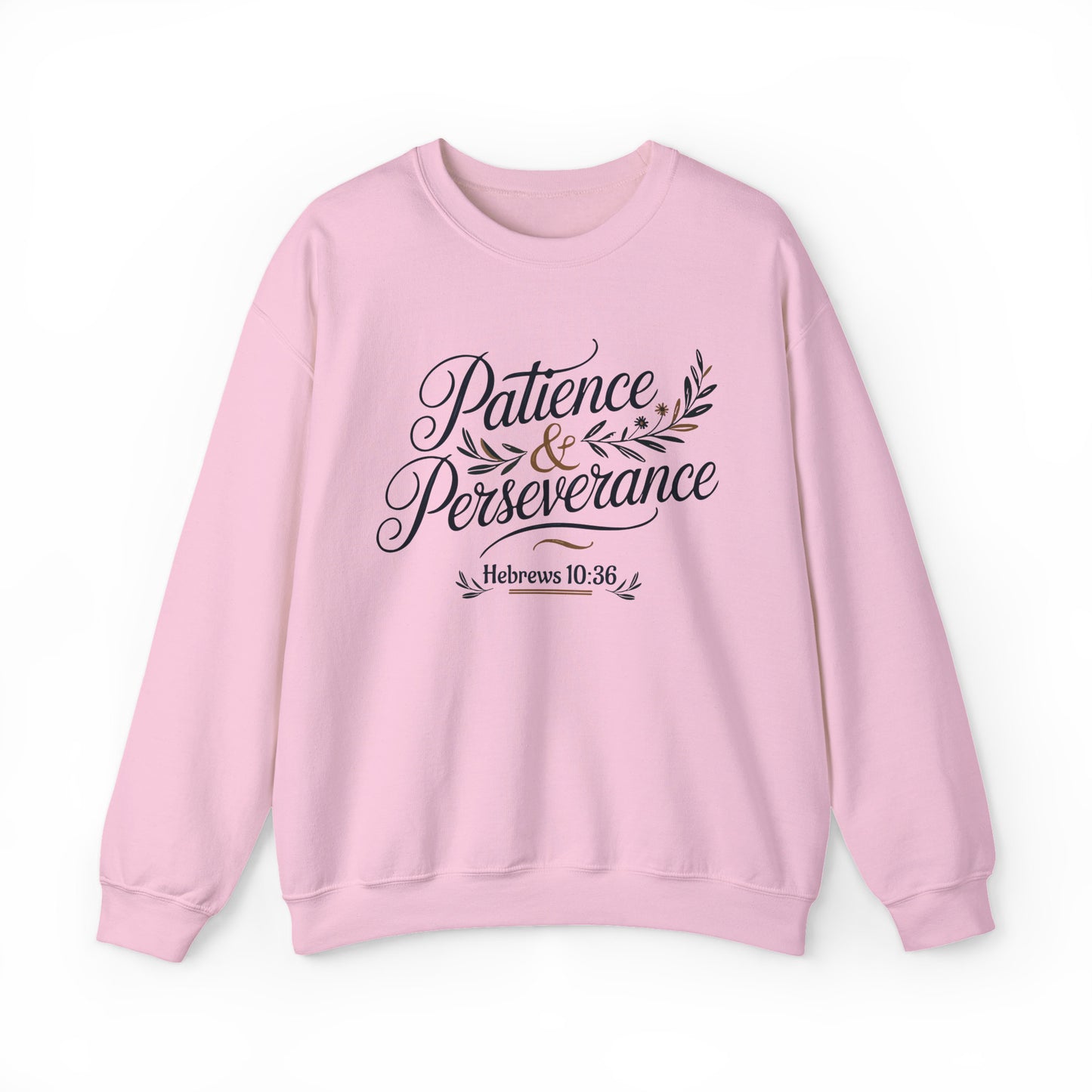Patience & Perseverance - Hebrews 10:36 | Christian Women's Sweatshirt