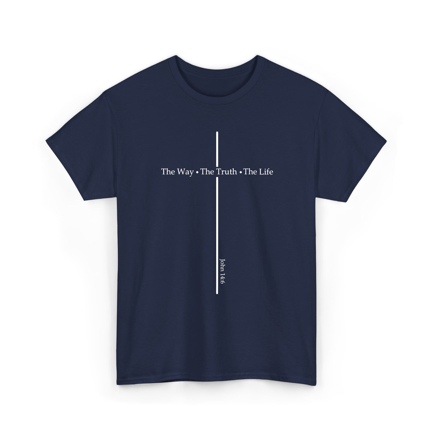 The Way - The Truth - The Life | John 14:6 | Women's Graphic Christian T-shirt