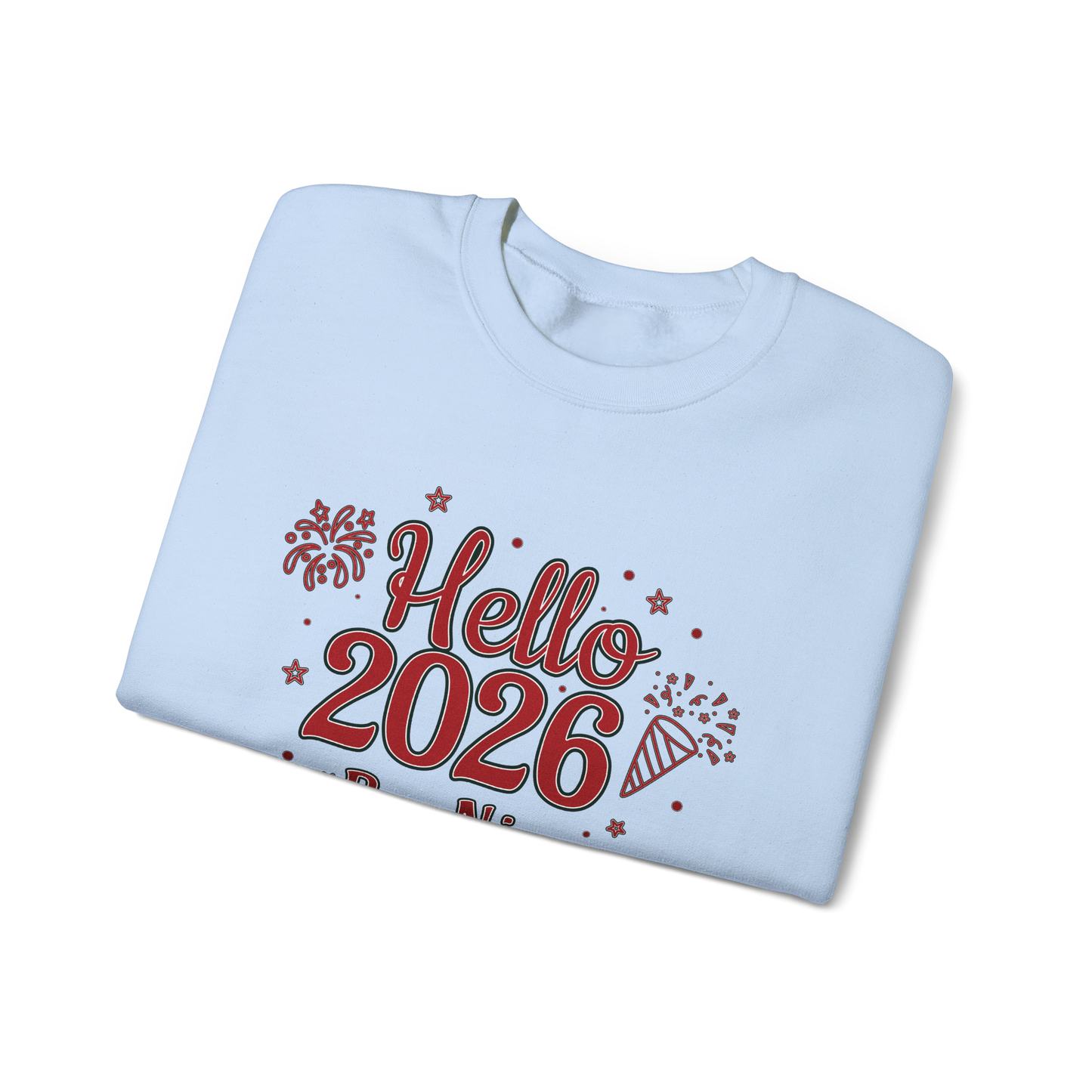 Hello 2026 Be Nice - New Years Women's Funny Sweatshirt