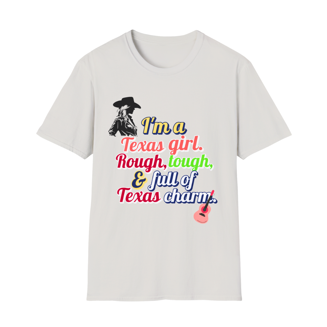 I'm a Texas girl (1) - Texas Themed T-Shirt