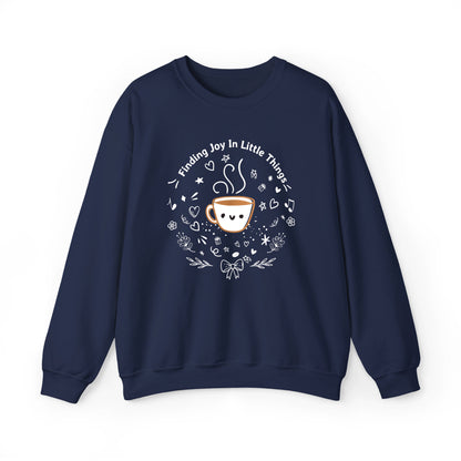 Finding Joy In Little Things | Coffee Lover | Women's Cute Graphic Sweatshirt